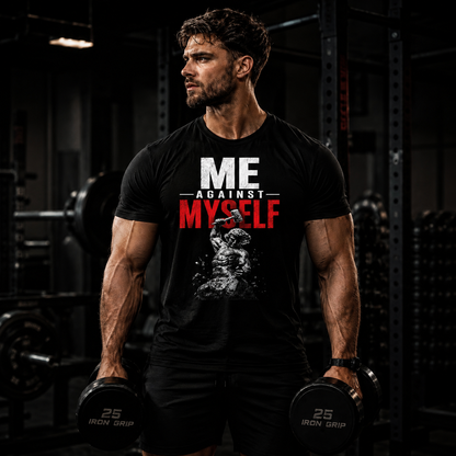 ME AGAINST MYSELF – Gym Motivation T-Shirt