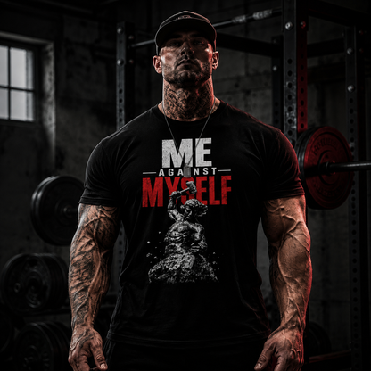 ME AGAINST MYSELF – Gym Motivation T-Shirt